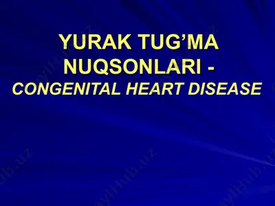 yurak tug’ma nuqsonlari-congenital heart disease — PPT