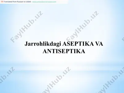 aseptika va antiseptika — PPTX