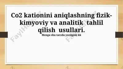 co2 kationini aniqlashning fizik-kimyoviy va analitik tahlil qilish usullari — PPTX