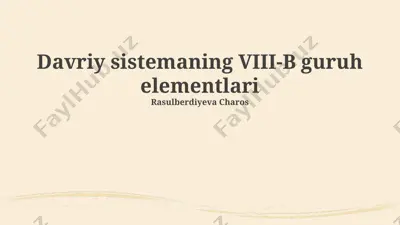 davriy sistemaning viii-b guruh elementlari — PPTX