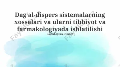 dagʻal-dispers sistemalarning xossalari va ularni tibbiyot va farmakologiyada ishlatilishi — PPTX