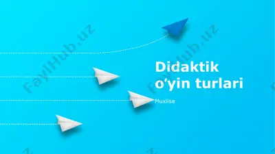 didaktik oʻyin turlari — PPTX