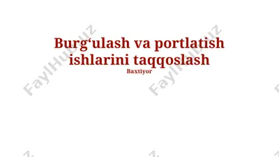 burg'ilash va portlatish ishlarini taqqoslash — PPTX
