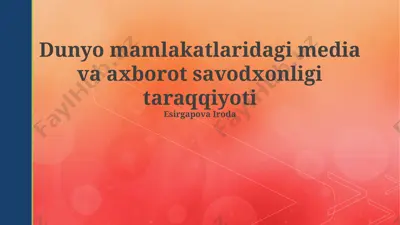 dunyo mamlakatlaridagi media va axborot savodxonligi taraqqiyoti — PPTX