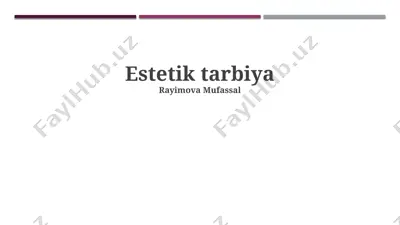 estetik tarbiya — PPTX