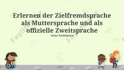 erlernen der zielfremdsprache als muttersprache und als offizielle zweitsprache — PPTX