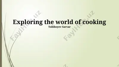 exploring the world of cooking — PPTX
