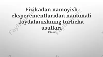zamonaviy fizika namoyish tajribalari — PPTX