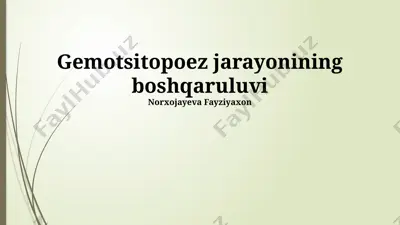 gemotsitopoez jarayonining boshqaruluvi — PPTX