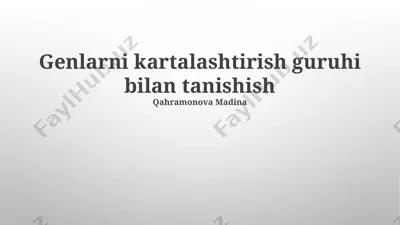 genlarni kartalashtirish guruhi bilan tanishuv — PPTX