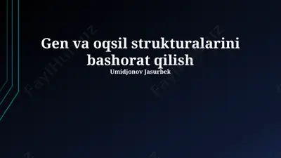 oqsil va gen strukturalarini bashorat qilish — PPTX