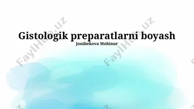 gistologik preparatlarni boyash — PPTX