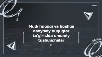 mulk huquqi va boshqa ashyoviy huquqlar to’g’risida umumiy tushunchalar — PPTX