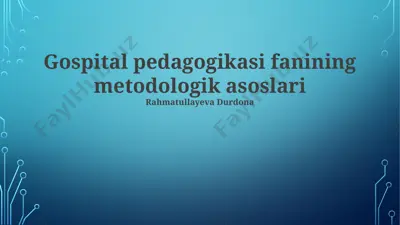 gospital pedagogikasi fanining metodologik asoslari — PPTX