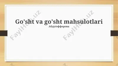go'sht va go'sht mahsulotlari — PPTX