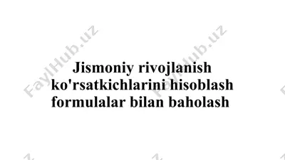 jismoniy rivojlanish ko'rsatkichlarini hisoblash formulalari bilan baholash — PPTX