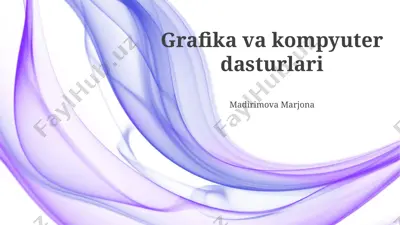 grafika va kompyuter dasturlari — PPTX