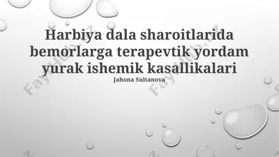 harbiya dala sharoitlarida bemorlarga terapevtik yordam yurak ishemik kasallikalari — PPTX