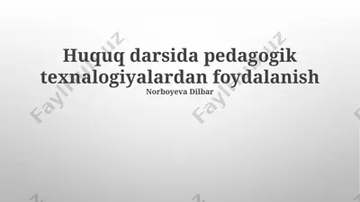 pedagogik texnologiyalarni huquq darslarida qo‘llashning afzalliklari — PPTX
