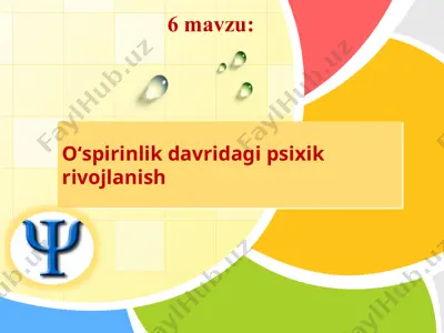 oʻspirinlik davridagi psixik rivojlanish — PPTX