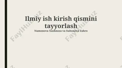 ilmiy ish kirish qismini tayyorlash — PPTX