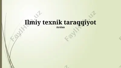 ilmiy-texnologik taraqqiyot — PPTX