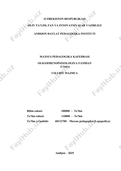 o'quv-uslubiy majmua "oligofrenopsixologiya" fanidan tuzilgan — DOCX