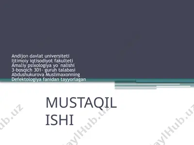 mustaqil ish (abdushukurova muslimaxon) — PPTX