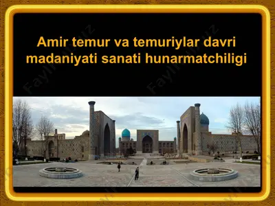 temur va temuriylar davri madaniyati — PPTX