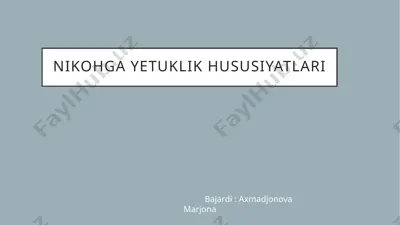 nikohga yetuklik hususiyatları — PPTX