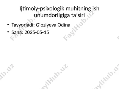 ijtimoiy-psixologik muhitning ish unumdorligiga ta’siri — PPTX