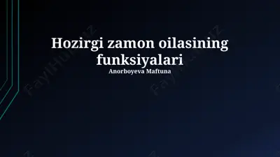 zamonaviy oilasining funksiyalari — PPTX