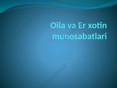 oilava er-xotin munosabatlari — PPTX