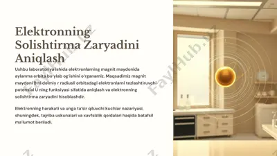 elektronning solishtirma zaryadini aniqlash — PPTX