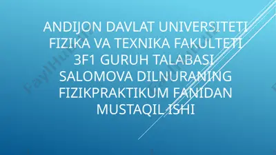 fizik praktikum fanidan mustaqil ish — PPTX