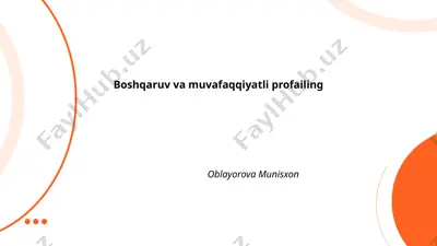 boshqaruv va muvafaqqiyatli profailing — PPTX
