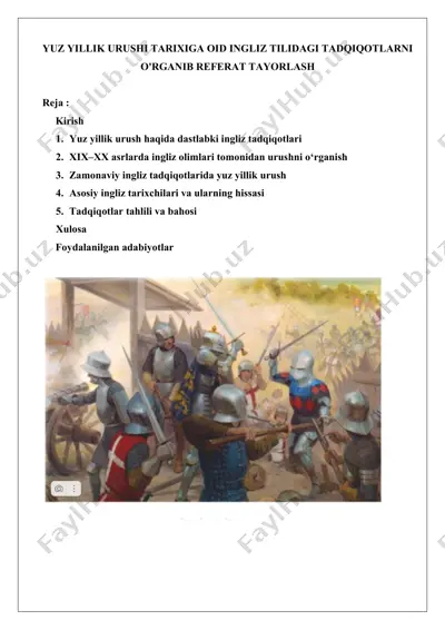 yuz yillik urushi tarixiga oid ingliz tilidagi tadqiqotlarni o'rganib referat tayaorlash — DOCX