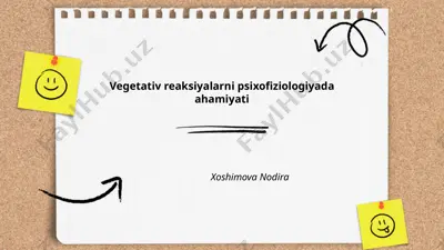 vegetativ reaksiyalarni psixofiziologiyada ahamiyati — PPTX