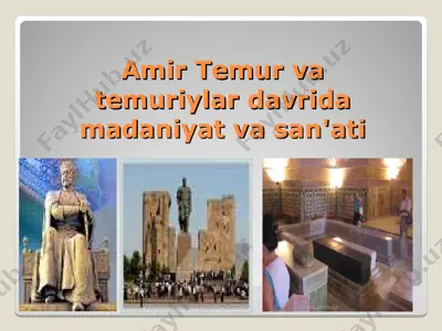 amir temur va temuriylar davrida madaniyat va san'ati — PPT