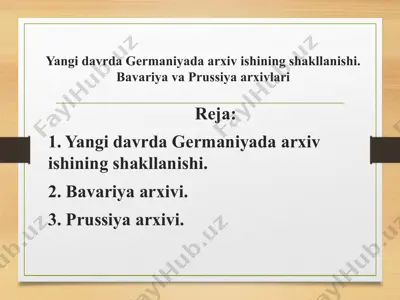 yangidavrlar germaniyada arxivishining shakllanishi — PPTX