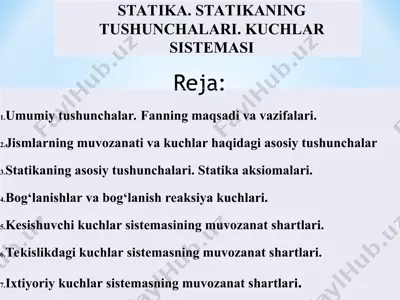 statika. statikaning tushunchalari. kuchlar sistemasi — PPT
