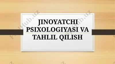 jinoyatchi psixologiyasi va tahlil qilish — PPTX