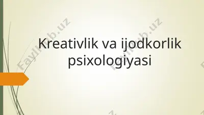 kreativlik va ijodkorlik psixologiyasi — PPTX