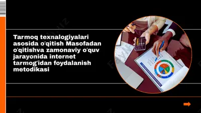 masofadan o'qitishning tarmoq texnologiyalari asosida o'qitish metodikasi — PPTX