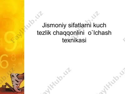 jismoniy sifatlarni kuch tezlik chaqqonlini o`lchash texnikasi — PPT