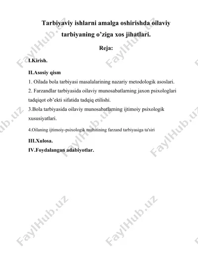 tarbiyaviy ishlarni amalga oshirishda oilaviy tarbiyaning o’ziga xos jihatlari — DOCX