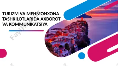 turizm va mehmonxona tashkilotlarida axborot va kommunikatsiya — PPTX