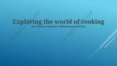 exploring the world of cooking — PPTX