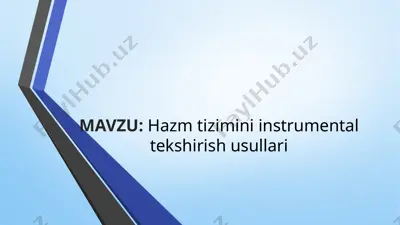 hazm tizimini instrumental tekshirish usullari — PPTX