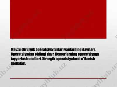xirurgik operatsiya turlari va ularning davrlari — PPTX
